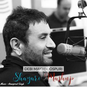 Debi Shayari Mashup (feat. Debi Makhsoospuri)