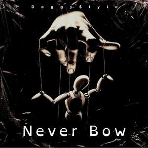 Never Bow (Explicit)