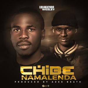 Chibe Namalenda (feat. Wesley) [Explicit]