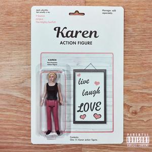 Karen (feat. ctrljacs & The Mighty Sunfish) [Explicit]