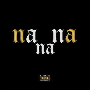 Na Na Na (Explicit)