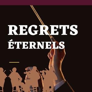 Regrets Éternels