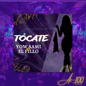 Tócate(feat. El pillo)