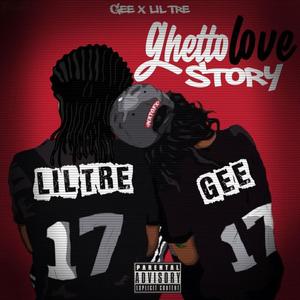 Ghetto Love Story (Explicit)