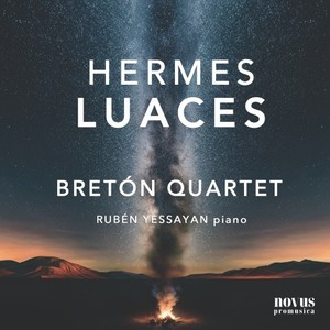 Hermes Luaces - String Quartets Nos. 1 & 2