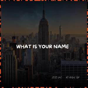 What is your name (Explicit)