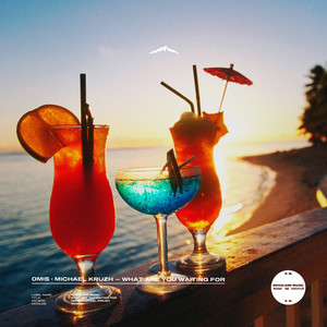 What Are You Waiting for