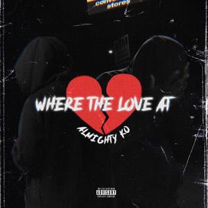 Where Tha Love At (Explicit)