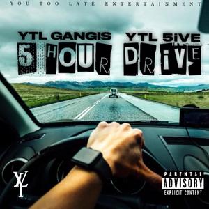 5 Hour Drive (feat. YTL 5ive) [Explicit]