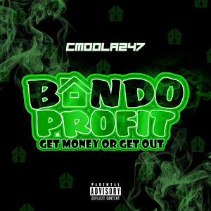 Bando Profit: Get Money or Get Out (Explicit)