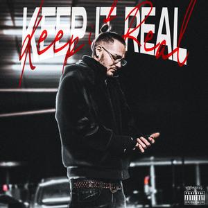 Keep It Real (Explicit)