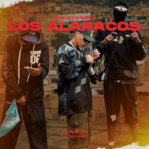 LOS ALARACOS (feat. L7C) (La Medusa Records Remix|Explicit)
