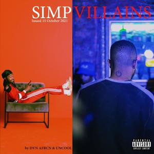 SIMP VILLAINS (Explicit)