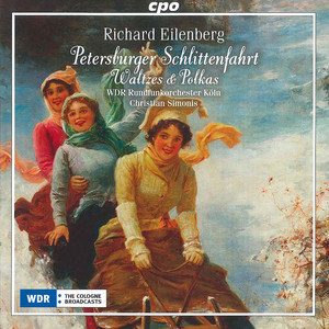 Eilenberg: Petersburger Schlittenfahrt, Waltzes & Polkas