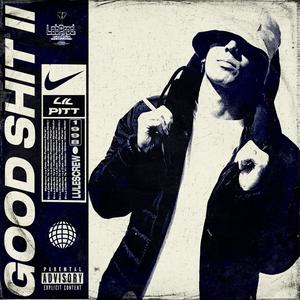 GOOD **** II (Explicit)