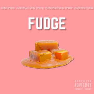 Fudge (Explicit)