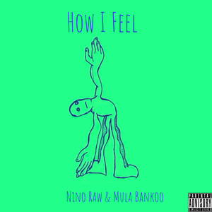 How I Feel (Explicit)