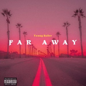 Far Away (Explicit)