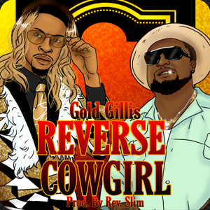 Gold Gillis - Reverse Cowgirl