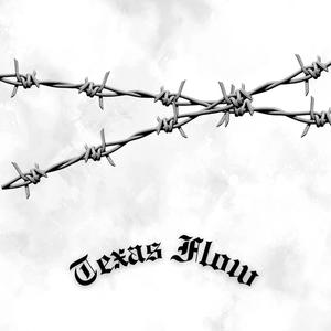 Texas Flow (Explicit)