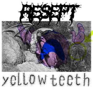 Yellow Teeth