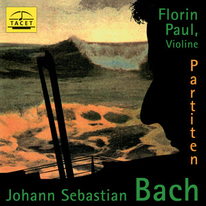 Violin Partita No. 3 in E Major, BWV 1006 - Violin Partita No. 3 in E Major, BWV 1006: I. Preludio