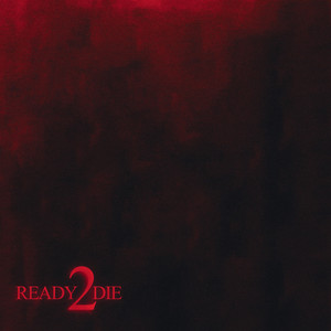 Ready 2 Die (Explicit)