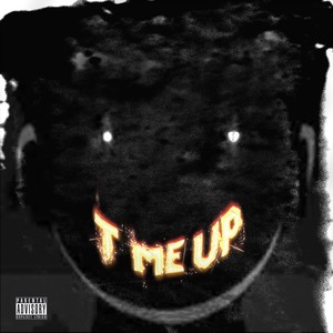 T Me Up (Explicit)