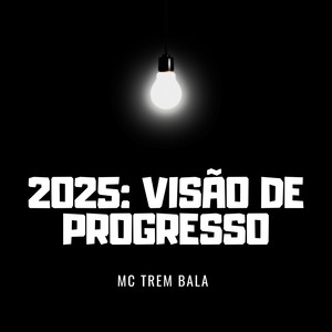 2025: Visão de Progresso