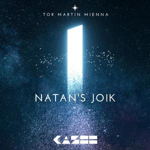 Natan's Joik (feat. Tor Martin Mienna)