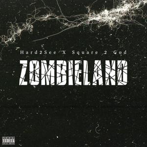 ZombieLand (feat. Square 2 God) [Explicit]