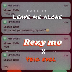 Leave me alone (feat. 4Big 3vol) (Explicit)