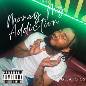 Money My Addiction (Explicit)