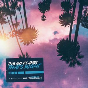 That's Right (feat. The Kid Flames) [From Slept On Summer Vol. 2]