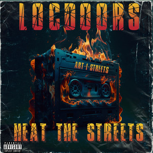 Heat The Streets (Explicit)