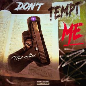 Don't Tempt Me (Explicit)