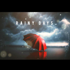 Rainy Days (Explicit)