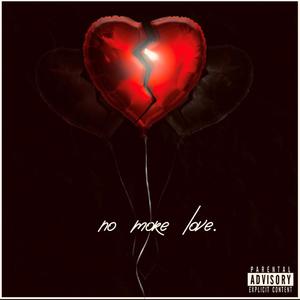 No More Love (Explicit)