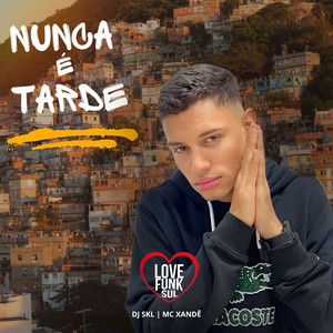 Nunca é Tarde