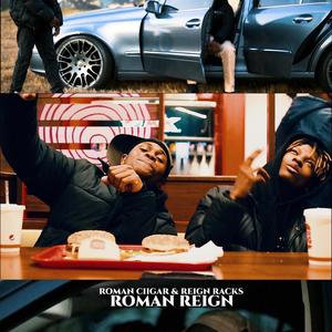 Roman Reign (feat. Reign Racks) (Explicit)