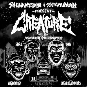 CREATURE II (Explicit)