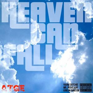 Heaven Can Fall (feat. Young Dutchie, Devin Vegas & King Ultimatum) [Explicit]
