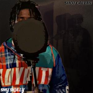 Shot Callin (Explicit)