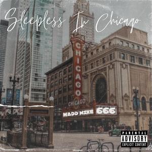 Sleepless In Chicago (feat. Skott Baker) [Explicit]