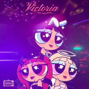 VICTORIA (Explicit)