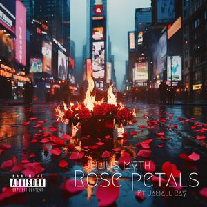 Rose Petals (feat. Jamall Ray) (Explicit)
