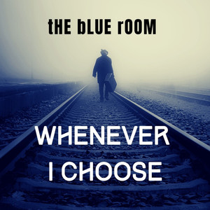 Whenever I Choose