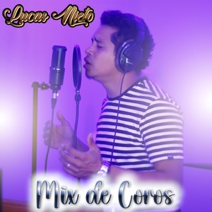 Lucas Nieto - Coros de Avivamiento