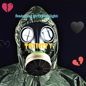 Toxicity (feat. girlxhighlight) (Explicit)