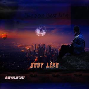 Best Life (feat. MaskedBandit)